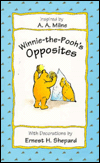 Title: Winnie-the-Pooh's Opposites, Author: A. A. Milne