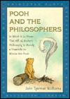 Title: Pooh and the Philosophers: In Which It is Shown That All Western philos Is Merely Preamble Winnie Pooh, Author: John A. Williams