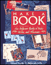 Title: Make a Book: Six Different Books to Make, Write and Illustrate, Author: Deborah Jaffe