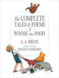 Title: The Complete Tales and Poems of Winnie-the-Pooh, Author: A. A. Milne
