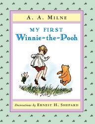 Title: My First Winnie-the-Pooh, Author: A. A. Milne
