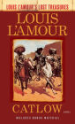 Catlow (Louis L'Amour's Lost Treasures): A Novel