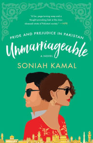 Title: Unmarriageable, Author: Soniah Kamal