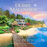 Title: A Walk Along the Beach: A Novel, Author: Debbie Macomber