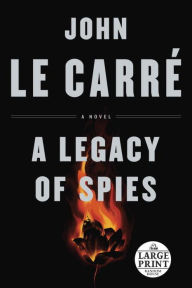 Title: A Legacy of Spies, Author: John le Carré