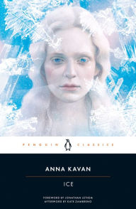 Title: Ice (50th Anniversary Edition), Author: Anna Kavan