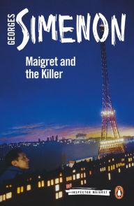 Title: Maigret and the Killer, Author: Georges Simenon