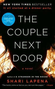 Title: The Couple Next Door: A Novel, Author: Shari Lapena