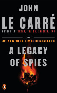 Title: A Legacy of Spies (George Smiley Series), Author: John le Carré