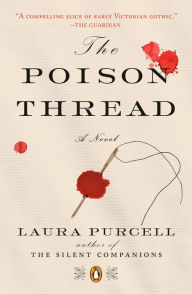 Ebook free downloads epub The Poison Thread: A Novel (English literature) by Laura Purcell