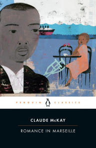 Title: Romance in Marseille, Author: Claude McKay