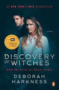 Title: A Discovery of Witches (All Souls Series #1) (Movie Tie-In), Author: Deborah Harkness