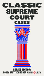 Title: Classic Supreme Court Cases, Author: Corey Brettschneider