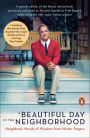 A Beautiful Day in the Neighborhood (Movie Tie-In): Neighborly Words of Wisdom from Mister Rogers