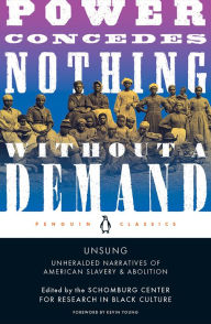 Title: Unsung: Unheralded Narratives of American Slavery & Abolition, Author: Schomburg Center