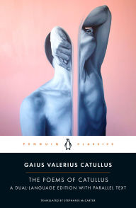 Title: The Poems of Catullus: A Dual-Language Edition with Parallel Text, Author: Gaius Valerius Catullus