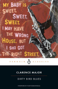 Title: Dirty Bird Blues, Author: Clarence Major
