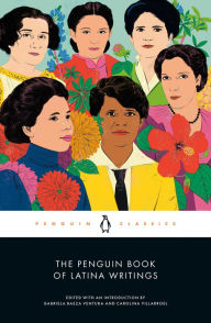 Title: The Penguin Book of Latina Writings, Author: Gabriela Baeza Ventura