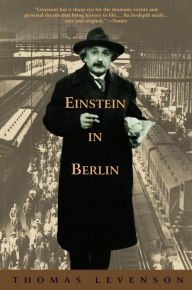 Title: Einstein in Berlin, Author: Thomas Levenson