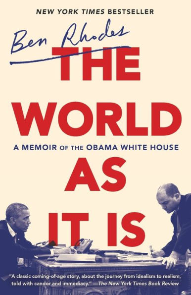 the World as It Is: A Memoir of Obama White House