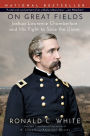 On Great Fields: The Life and Unlikely Heroism of Joshua Lawrence Chamberlain