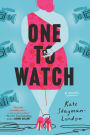 One to Watch: A Novel