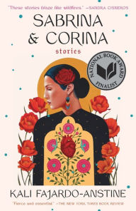 Title: Sabrina & Corina: Stories, Author: Kali Fajardo-Anstine