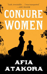 Audio book free downloading Conjure Women (English literature) PDB iBook CHM by Afia Atakora