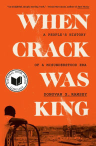 Epub ebooks for download When Crack Was King: A People's History of a Misunderstood Era English version