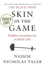 Free download books from amazon Skin in the Game: Hidden Asymmetries in Daily Life by Nassim Nicholas Taleb 9780525511861