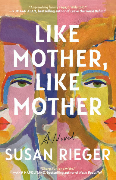 Like Mother, Mother: A Novel