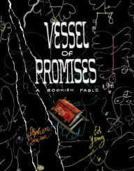 Title: Vessel of Promises: A Bookish Fable, Author: Stephen Cowan