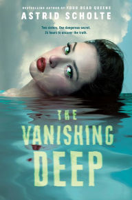 Title: The Vanishing Deep, Author: Astrid Scholte