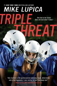 Download ebook files for mobile Triple Threat (English literature) 9780525514916 by Mike Lupica 