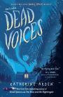 Dead Voices (Small Spaces Quartet #2)