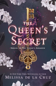 Free new books download The Queen's Secret by Melissa de la Cruz