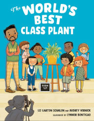 Title: The World's Best Class Plant, Author: Audrey Vernick
