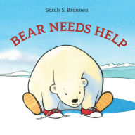 Title: Bear Needs Help, Author: Sarah S. Brannen