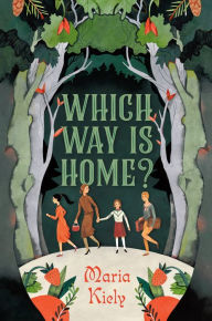 Title: Which Way Is Home?, Author: Maria Kiely