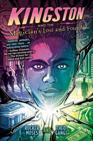 Title: Kingston and the Magician's Lost and Found, Author: Rucker Moses