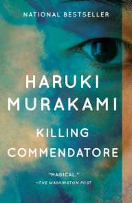 Title: Killing Commendatore, Author: Haruki Murakami