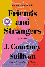 Online book downloading Friends and Strangers 9780525436478 by J. Courtney Sullivan ePub PDF FB2 (English Edition)