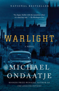 Title: Warlight, Author: Michael Ondaatje