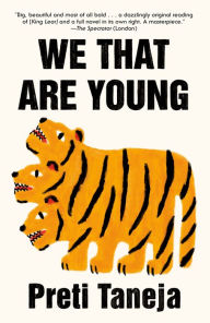 Title: We That Are Young, Author: Preti Taneja