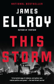 Title: This Storm: A novel, Author: James Ellroy
