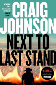 Free download books pdf format Next to Last Stand: A Longmire Mystery by Craig Johnson (English literature)