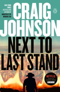 Google books free download Next to Last Stand: A Longmire Mystery 9780525522553 English version