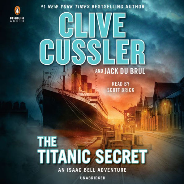 The Titanic Secret (Isaac Bell Series #11)