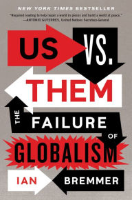 Free bookworm download for android Us vs. Them: The Failure of Globalism 9780525533184 by Ian Bremmer