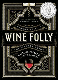 Download pdf books for kindle Wine Folly: Magnum Edition: The Master Guide